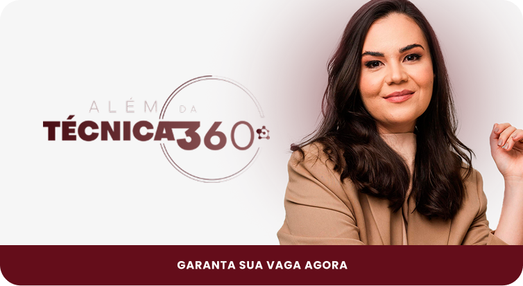 Além da Técnica 360